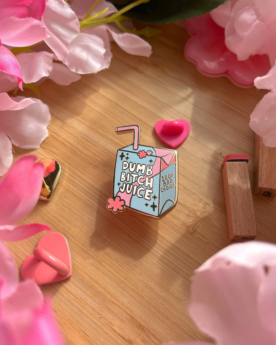 Dumb Bitch Juice Emaille Pin