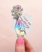 "I Can Do Anything" Floral Positive Quote Holographic Waterproof Sticker