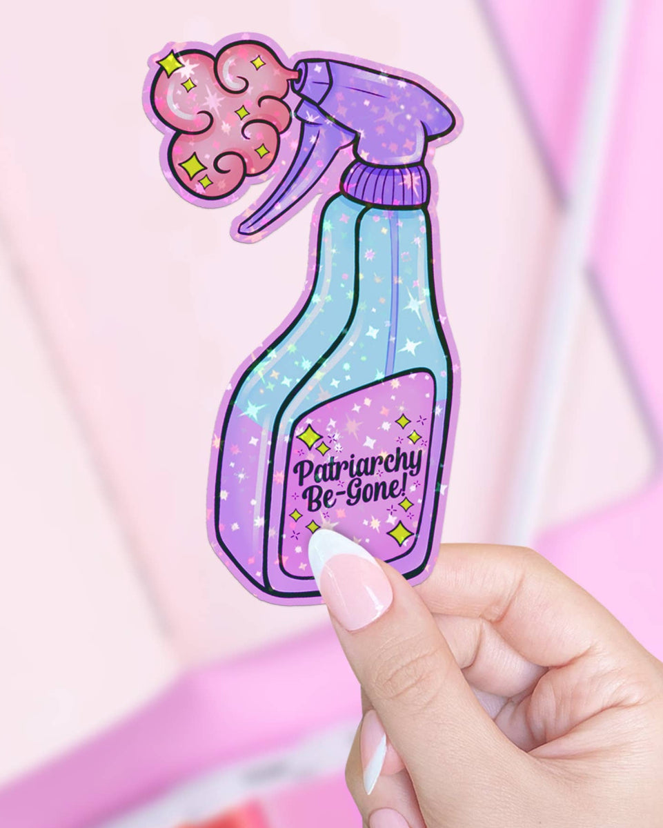 Holographic "Patriarchy Be-Gone!" Spray Bottle Vinyl Sticker