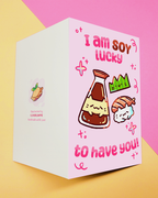"I am Soy Lucky to Have You!" Kawaii Soy Sauce, Wasabi, & Sushi Love & Friendship Pun Greeting Card - 3.5" x 5"