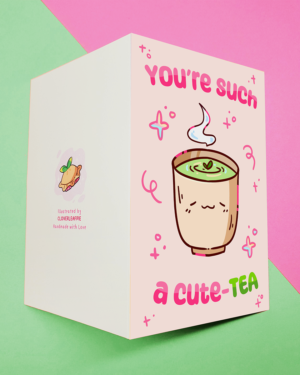 "You're Such a Cute Tea"  Kawaii Tea Love & Friendship Greeting Card - 3.5" x 5"