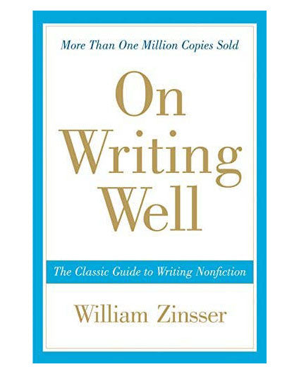 On Writing Well: The Classic Guide to Writing Nonfiction