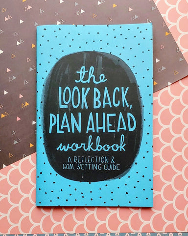 Das Workbook „Look Back Plan Ahead“: Reflexion &amp; Zielsetzung