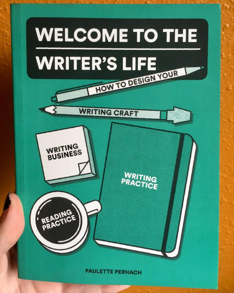 Welcome to the Writer's Life: Design Your Writing Craft