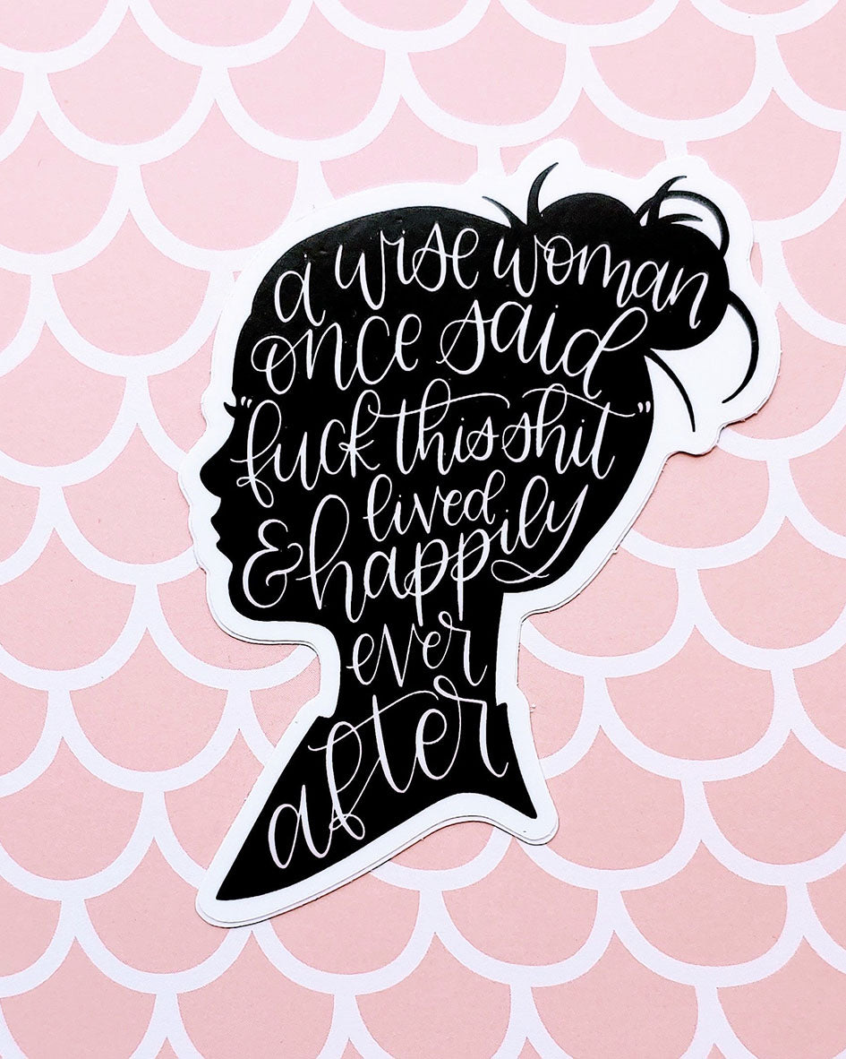 "A Wise Woman Once Said" Cameo Schwarz-Weiß-Vinyl-Aufkleber