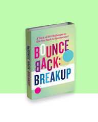 Bounce Back: Breakup Stack - 30 Challenge Cards