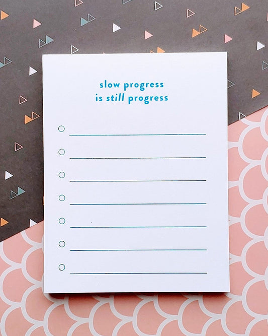 "Slow Progress Is Still Progress" Risograph To Do List Notepad
