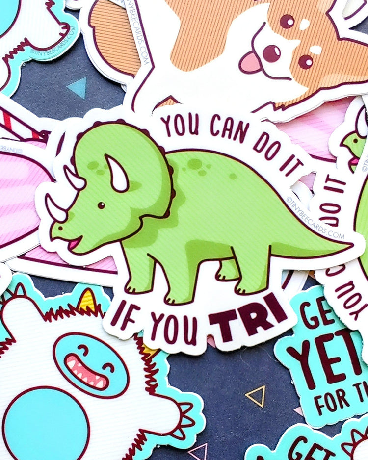 "You Can Do It If You Tri" Triceratops Encouragement Matte Vinyl Sticker - 3"